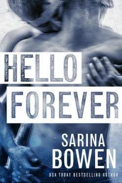 Hello goodbye, tome 2 : Hello forever par Sarina Bowen