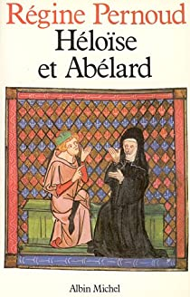 Héloïse et Abélard par Pernoud