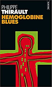 Hmoglobine blues par Philippe Thirault