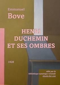 Henri Duchemin et ses ombres par Emmanuel Bove