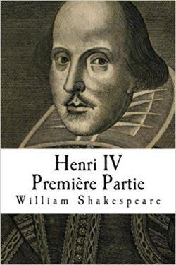 Le roi Henri IV, tome 1 par William Shakespeare