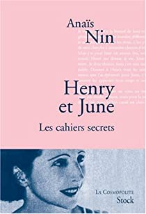 Henry et June : Les cahiers secrets par Anas Nin