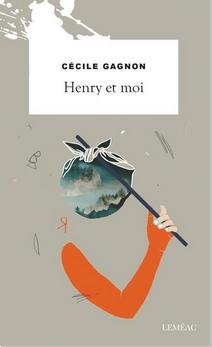 Henry et Moi par Ccile Gagnon