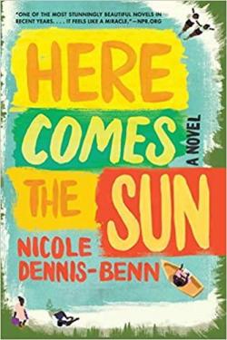 Here Comes the Sun par Nicole Dennis-Benn