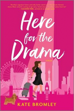 Here for the Drama par Kate Bromley
