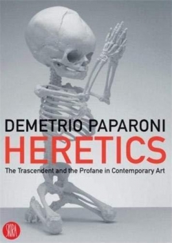 Heretics par Demetrio Paparoni