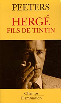 Herg, fils de Tintin par Benot Peeters