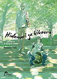 Hidamari ga Kikoeru, tome 1 : Entends-tu le chant du soleil ? par Yuki Fumino