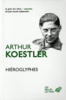 Hiroglyphes par Arthur Koestler