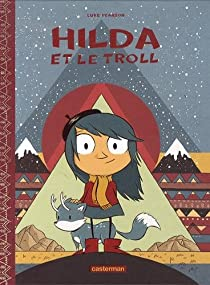 Hilda, Tome 1 : Hilda et le troll par Luke Pearson