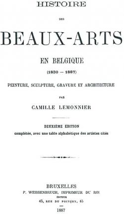 Histoire des beaux-arts en Belgique : Peinture, sculpture, gravure et architecture par Camille Lemonnier