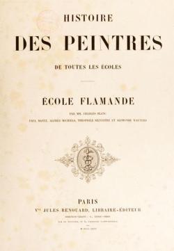 Histoire Des Peintres de Toutes Les coles : cole Flamande par Charles Blanc
