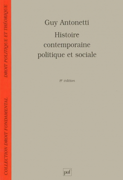 Histoire contemporaine politique et sociale par Guy Antonetti