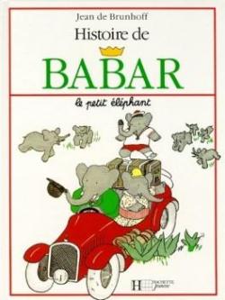 Histoire de Babar, le petit éléphant par Brunhoff