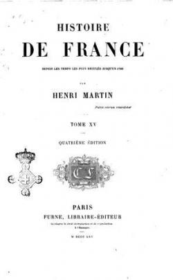 Histoire de France, tome 15 par Henri Martin