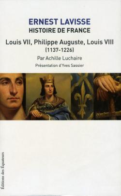 Histoire de France. Tome 5 : Louis VII, Philippe-Auguste, Louis VIII (1137-1226) par Achille Luchaire