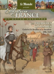 Histoire de France en bande dessine, tome 12 : les premires croisades (1096/1149) par Philippe Zytka