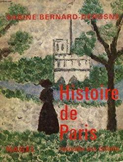Histoire de Paris raconte aux enfants par Sabine Bernard-Derosne