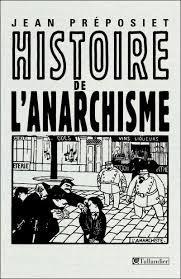 Histoire de l'Anarchisme par Jean Prposiet