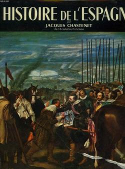 Histoire de l'Espagne par Jacques Chastenet