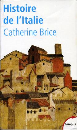 Histoire de l'Italie par Catherine Brice