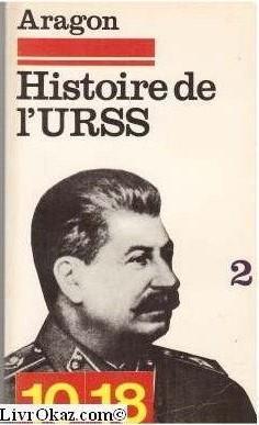 Histoire de l\'URSS, tome 2 par Louis Aragon