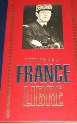 Histoire de la France Libre, tome 1 par Franois Beauval