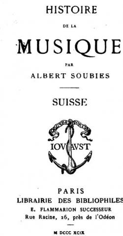 Histoire de la Musique: Suisse par Albert Soubies