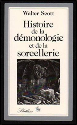 Histoire de la dmonologie et de la sorcellerie par Walter Scott