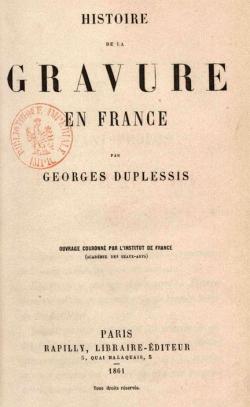 Histoire de la gravure en France par Georges Duplessis