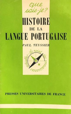 Histoire de la langue portugaise par Paul Teyssier (II)