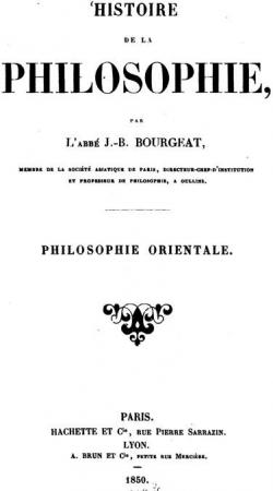 Histoire de la philosophie : Philosophie orientale par J.B. Bourgeat