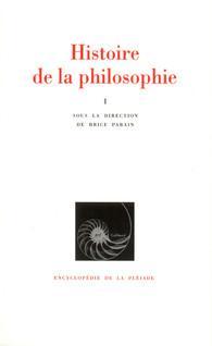 Histoire de la philosophie, tome 1 : Orient, Antiquit, Moyen-Age par Brice Parain