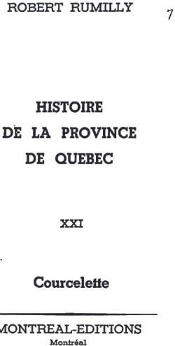 Histoire de la province de Qubec vol. 21 Courcelette par Robert Rumilly