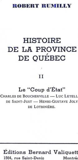 Histoire de la province de Qubec, Volume 2 - 'Le Coup d'tat' par Robert Rumilly