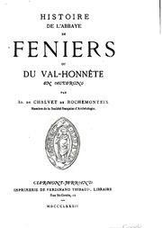 Histoire de l'abbaye de Fniers ou du Val-Honnte par Adolphe de Rochemonteix