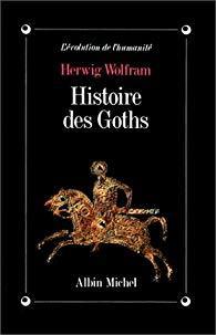 Histoire des Goths par Herwig Wolfram