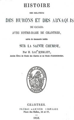 Histoire des relations des Hurons et des Abnaquis du Canada avec Notre-Dame de Chartres par Lucien Merlet