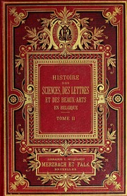 Histoire des Sciences, des Lettres et des Beaux-Arts en Belgique vol. 2 par Acadmie Royale de Belgique