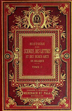 Histoire des Sciences, des Lettres et des Beaux-Arts en Belgique vol. 1 par Acadmie Royale de Belgique