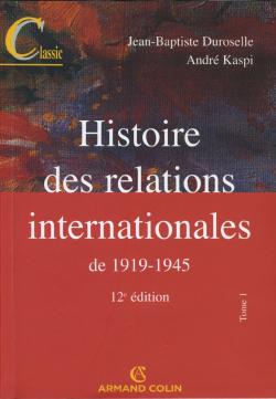 Histoire des relations internationales, tome 1 : De 1919  1945 par Jean-Baptiste Duroselle