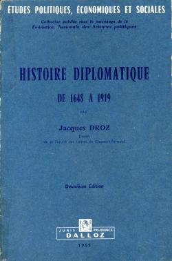 Histoire diplomatique de 1648  1919 par Jacques Droz