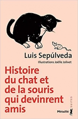 Histoire du chat et de la souris qui devinrent amis par Sepúlveda