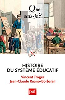 Histoire du systme ducatif par Vincent Troger