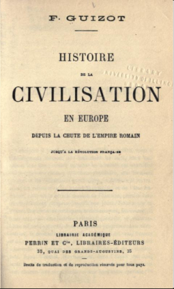 Histoire gnrale de la civilisation en Europe par Franois Guizot