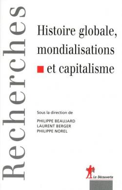 Histoire globale, mondialisations et capitalisme par Philippe Beaujard