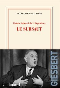 Histoire intime de la Vᵉ Rpublique, tome 1 : Le sursaut par Franz-Olivier Giesbert