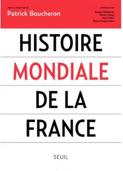 Histoire mondiale de la France par Patrick Boucheron