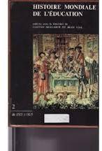 Histoire mondiale de l'ducation par Gaston Mialaret