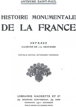 Histoire monumentale de la France par Anthyme Saint-Paul